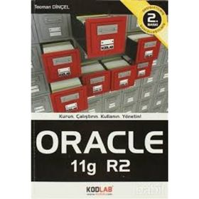 ORACLE 11G KURUN, ÇALIŞTIRIN, KULLANIN, YÖNETİN! - TEOMAN DİNÇEL