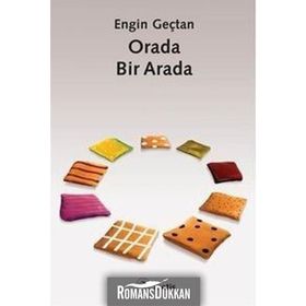 Orada, Bir Arada - Engin Geçtan