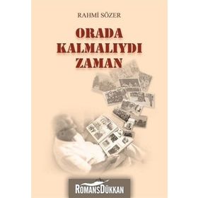 Orada Kalmalıydı Zaman - Rahmi Sözer