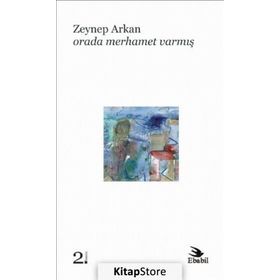 Orada Merhamet Varmış - Zeynep Arkan