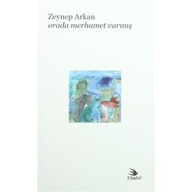 Orada Merhamet Varmış - Zeynep Arkan