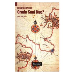 Orada Saat Kaç? - Serge Gruzinski
