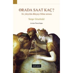 Orada Saat Kaç? - Serge Gruzinski