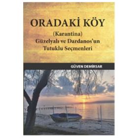 ORADAKI KÖY - GÜVEN DEMIRSAR