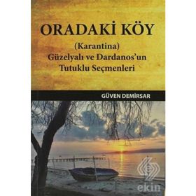ORADAKI KÖY - GÜVEN DEMIRSAR