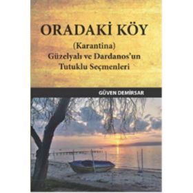 ORADAKI KÖY - GÜVEN DEMIRSAR