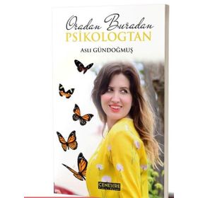 Oradan Buradan Psikologtan - Aslı Gündoğmuş