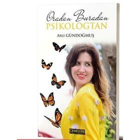 Oradan Buradan Psikologtan - Aslı Gündoğmuş