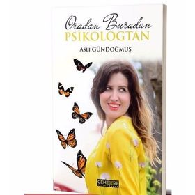 Oradan Buradan Psikologtan - Aslı Gündoğmuş