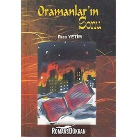 Oramanlar’ın Sonu - Rıza Yetim