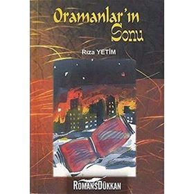 Oramanlar’ın Sonu - Rıza Yetim