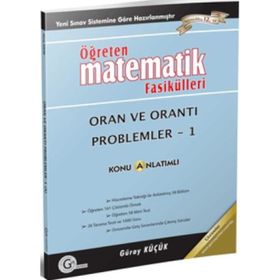 ORAN VE ORANTI PROBLEMLER 1 ÖĞRETEN MATEMATIK FASIKÜLLERI - GÜRAY KÜÇÜK