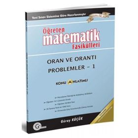 ORAN VE ORANTI PROBLEMLER 1 ÖĞRETEN MATEMATIK FASIKÜLLERI - GÜRAY KÜÇÜK