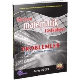 ORAN VE ORANTI PROBLEMLER 1 ÖĞRETEN MATEMATIK FASIKÜLLERI - GÜRAY KÜÇÜK