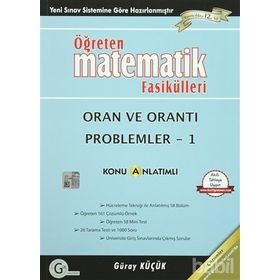 ORAN VE ORANTI PROBLEMLER 1 ÖĞRETEN MATEMATIK FASIKÜLLERI - GÜRAY KÜÇÜK