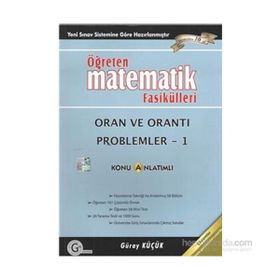 ORAN VE ORANTI PROBLEMLER 1 ÖĞRETEN MATEMATIK FASIKÜLLERI - GÜRAY KÜÇÜK