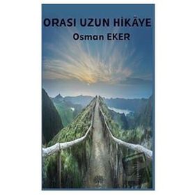 Orası Uzun Hikaye - Osman Eker