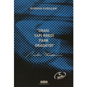 ORASI YAPI KREDI, FARK ORADAYDI - BURHAN KARAÇAM