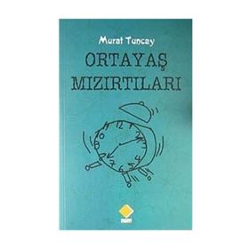 Oratayaş Mızırtıları - Murat Tuncay