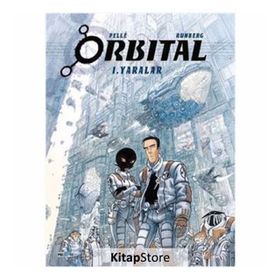 Orbital - 1. Yaralar - Sylvain Runberg