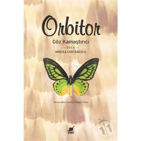 Orbitor Cilt 3 - Göz Kamaştırıcı - Mircea Cartarescu