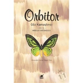 Orbitor Cilt 3 - Göz Kamaştırıcı - Mircea Cartarescu