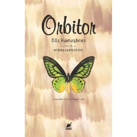 Orbitor Cilt 3 - Göz Kamaştırıcı - Mircea Cartarescu