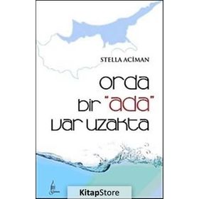 ORDA BIR ADA VAR UZAKTA - GENEL