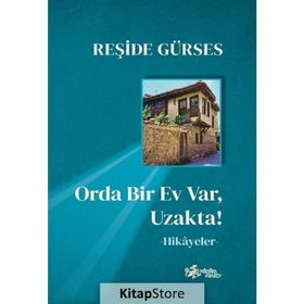 Orda Bir Ev Var Uzakta! - Reşide Gürses