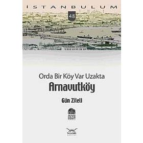 ORDA BIR KÖY VAR UZAKTA ARNAVUTKÖY - GÜN ZILELI