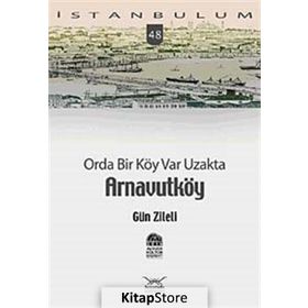 ORDA BIR KÖY VAR UZAKTA ARNAVUTKÖY - GÜN ZILELI