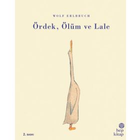 Ördek, Ölüm ve Lale - Wolf Erlbruch