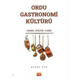 Ordu Gastronomi Kültürü Nobel Bilimsel Eserler