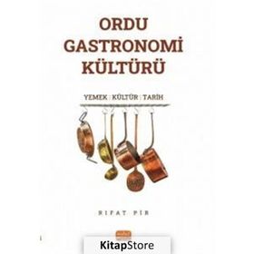 Ordu Gastronomi Kültürü Nobel Bilimsel Eserler