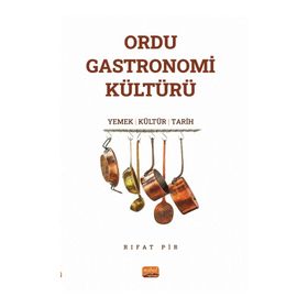 Ordu Gastronomi Kültürü Nobel Bilimsel Eserler