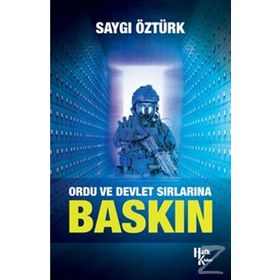 Ordu ve Devlet Sırlarına Baskın