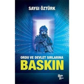 Ordu ve Devlet Sırlarına Baskın