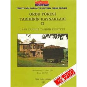 Ordu Yöresi Tarihinin Kaynakları - 2 - Bahaeddin Yediyıldız Ünal Üstün