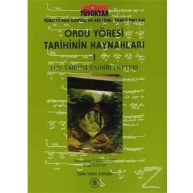 Ordu Yöresi Tarihinin Kaynakları - 2 - Bahaeddin Yediyıldız Ünal Üstün