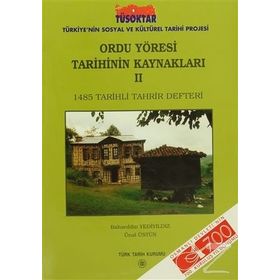 Ordu Yöresi Tarihinin Kaynakları - 2 - Bahaeddin Yediyıldız Ünal Üstün