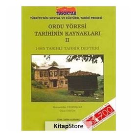 Ordu Yöresi Tarihinin Kaynakları - 2 - Bahaeddin Yediyıldız Ünal Üstün