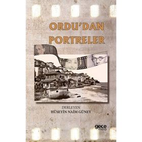 Ordudan Portreler Hüseyin Naim Güney