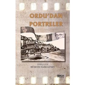 Ordudan Portreler Hüseyin Naim Güney