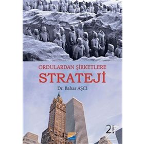 Ordulardan Şirketlere Strateji - Bahar Aşcı