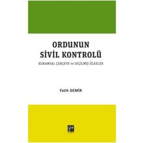 Ordunun Kurumsal Sivil Kontrolü - Fatih Demir