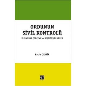 Ordunun Kurumsal Sivil Kontrolü - Fatih Demir