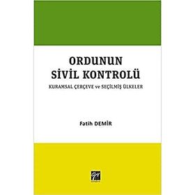 Ordunun Kurumsal Sivil Kontrolü - Fatih Demir