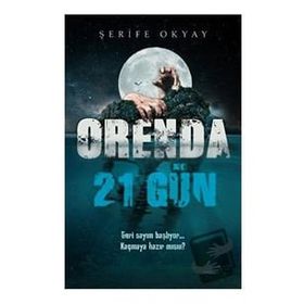 Orenda-21 Gün - Şerife Okyay