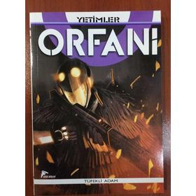 Orfani Yetimler Cilt 5 - Tüfekli Adam - Roberto Recchioni