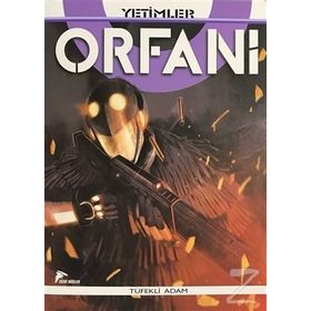 Orfani Yetimler Cilt 5 - Tüfekli Adam - Roberto Recchioni